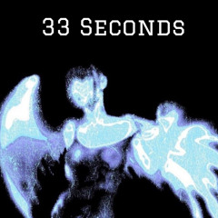 33 Seconds