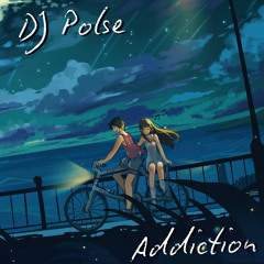 DJ Polse - Addiction