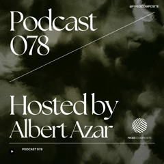 Podcast 078 • Hosted by Albert Azar (LB) 🇱🇧