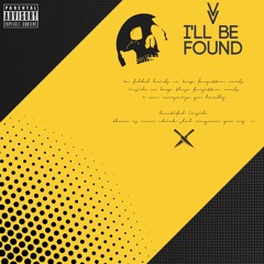 I'LL BE FOUND