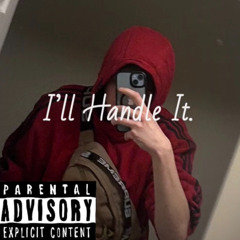 I'll Handle It