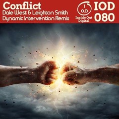 Dale West & Leighton Smith - Conflict (Dynamic Intervention Remix)