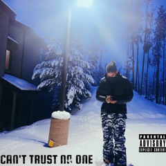 Can't Trust No One