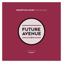 Redemption Sound - Grooveland [Future Avenue]