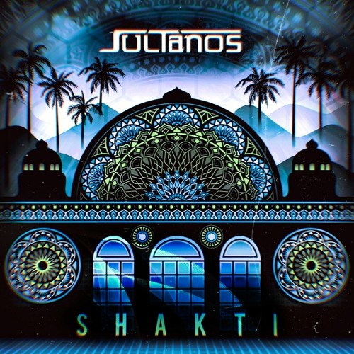 Sultanos - Shakti (Original Mix)FULL VERSION