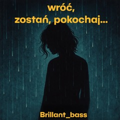 Wróć, Zostań, Pokochaj…