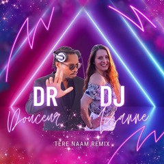 Zack Knight - Tere Naam (Dr Douceur & DJ Lisanne douceur remix)
