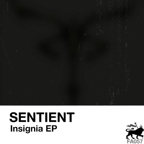FA057: Sentient - Insignia EP (OUT NOW)