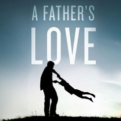 A Father's Love