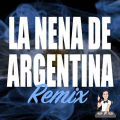 La Nena de Argentina (Remix)