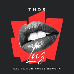 Thds - Luz (Excitation House Rework)