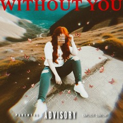 WITHOUT YOU
