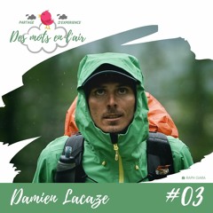 Episode 3 : Damien Lacaze