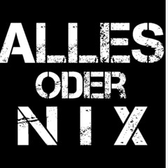 ALLES ODER NIX 53