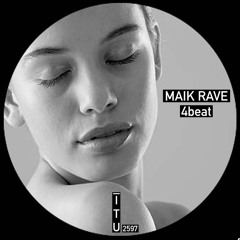 Maik Rave - 4beat [ITU2597]