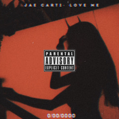 Jae Carti - Love Me