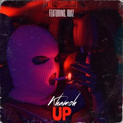 Up (feat. Ruiz) - Khamoh