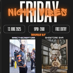 Friday Night Vybz Vol.3 Part 1