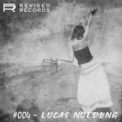 Revised Records Radio #004 - Lucas Nuedling