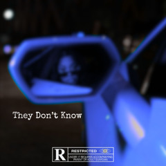 They Don't Know {Prod.Ianobeatz}