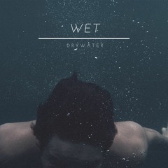 drywater - Wet