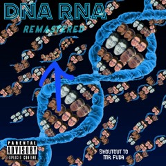 DNA RNA Remastered