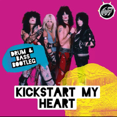 Mötley Crüe - Kickstart my Heart (D'n'B Bootleg by PAIGE67)
