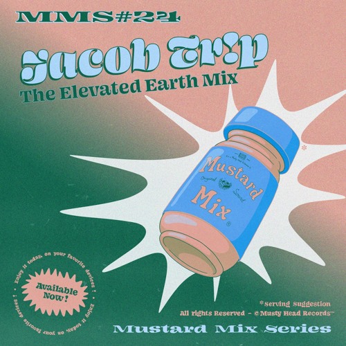 MMS #24: Jacob Tr!p - The Elevated Earth Mix