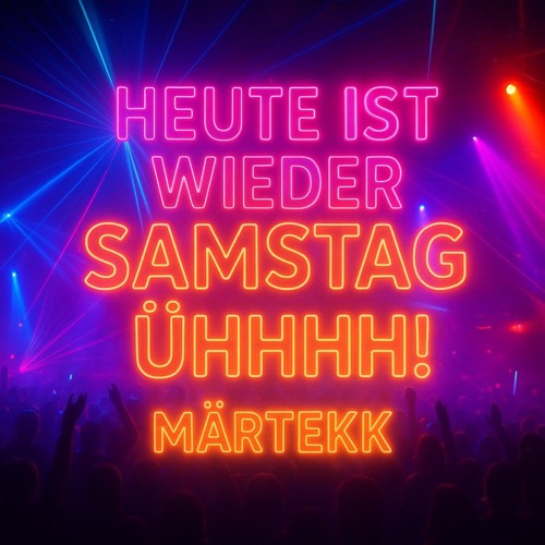 *MäRtEkK*-Deichbrecher_Ühhhhh! Heut ist wieder Samstag! (Remix)