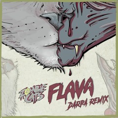 Zombie Cats - Flava (Darpa Remix)