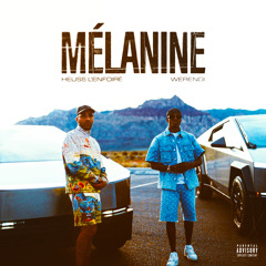 Mélanine (feat. Werenoi)