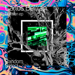 Carlos Beltran - Compress Random (Original Mix)