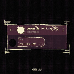 ya miss me? w/ Junior King