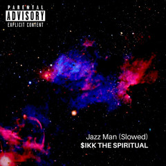 Jazz Man (Slowed)