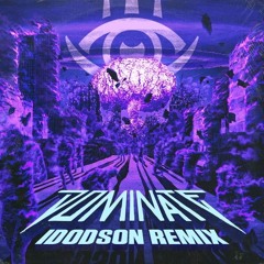 Space Laces - Dominate (iDodson Remix)