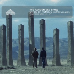 The Parmenides Show - Bards of Komodo Mixtape Volume 4 (Mai 2024)