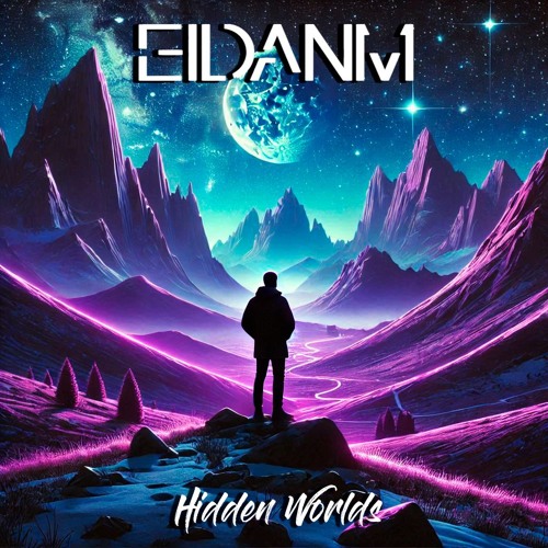 EIDANM - Hidden Worlds