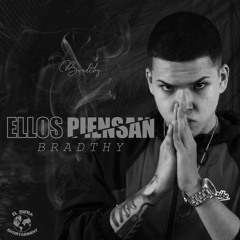 Bradthy - Ellos Piensan