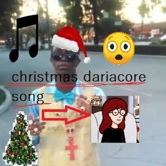 wonderful christmastime but its dariacore 😱😱😱