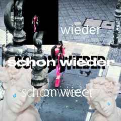 schon wieder
