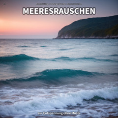 Klang des Meeres zur Entspannung