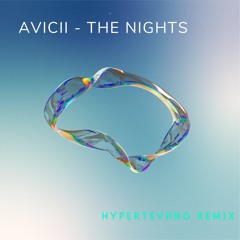 The Nights (HyperTechno Remix)