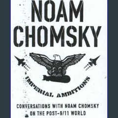PDF 📚 Imperial Ambitions: Conversations with Noam Chomsky on the Post-9/11 World     Hardcover – I