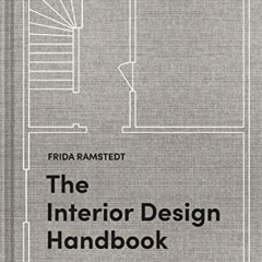 ACCESS EBOOK ✅ The Interior Design Handbook: Furnish, Decorate, and Style Your Space