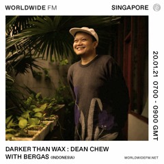 Darker Than Wax show #30 on Worldwide Fm with Bergas | 17.02.21