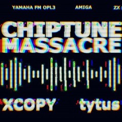 Chiptune Massacre: XCOPY vs tytus dj set