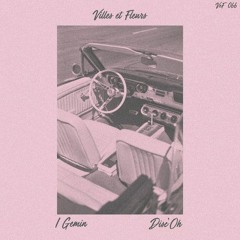 I Gemin - Disc'Oh @ Villes Et Fleurs