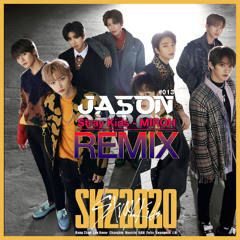 Stray Kids - MIROH (JASON Remix)