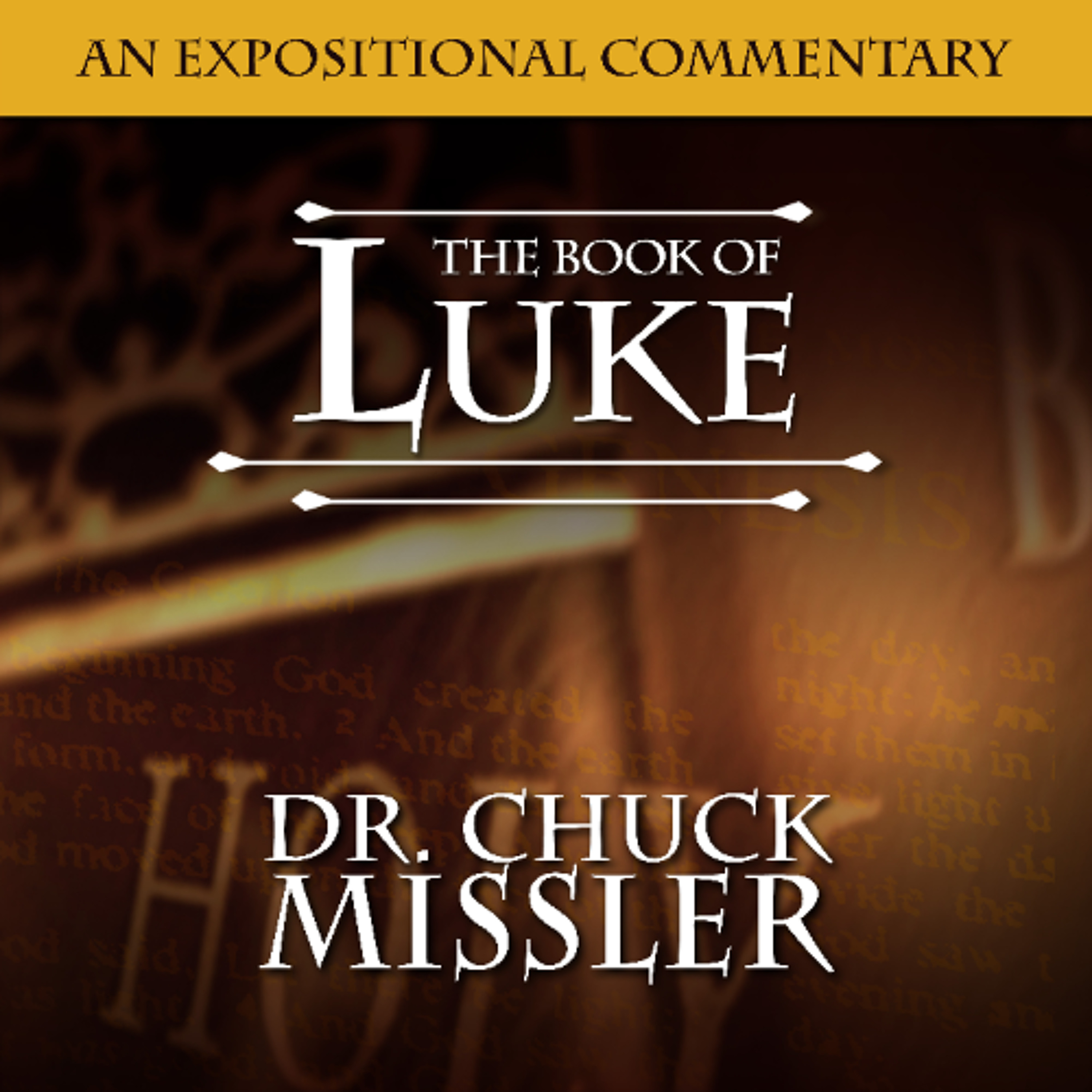 Episode for Thursday April 23rd The Gospel of Luke: Chapter 1