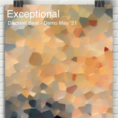 Exceptional - Demo Jun ‘21